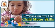 Featured image for Best Ways To Encourage Motor Skills Development In Toddlers